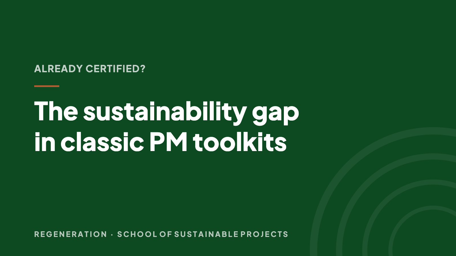 Certified and still missing something: the sustainability gap in classic PM toolkits